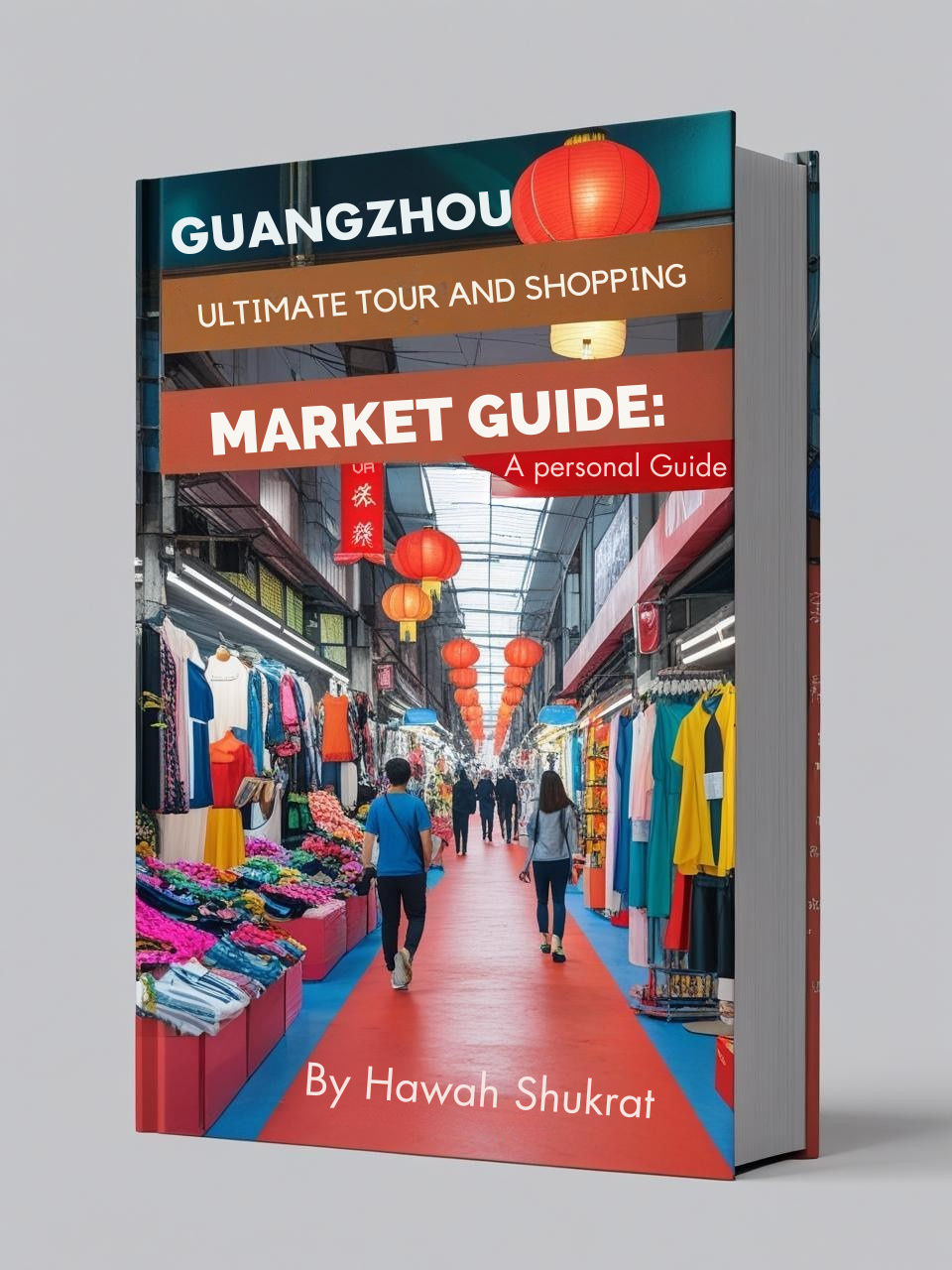 Guangzhou Wholesale Market Shopping Guide